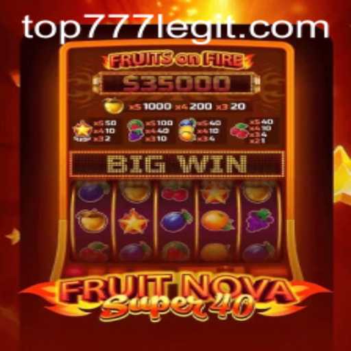 FruitNovaSuper40 - Dive Into The Exciting World of Online Gaming with TOP777