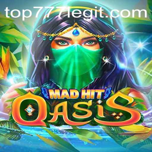 Explore the Dynamic World of MadHitOasis with TOP777