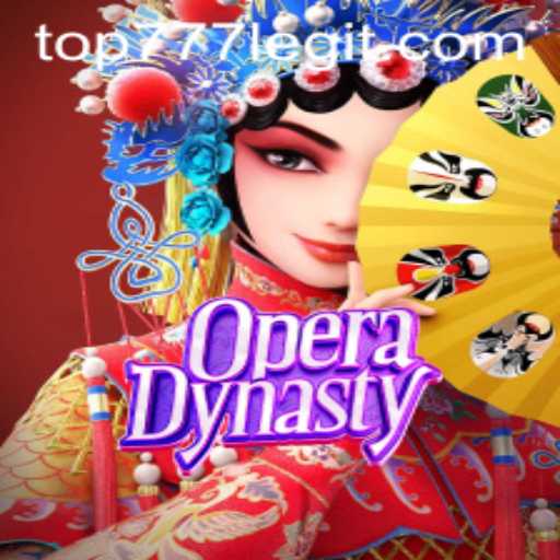 Explore the Enchanting World of OperaDynasty with TOP777